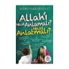 Allahı Nasıl Anlamalı Çocuklarımıza Nasıl Anlatmalı  Ensar