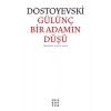Gülünç Bir Adamın Düşü. Dostoyevski