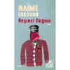 Beşinci Düğme / N.Erkovan- Şule Yay.