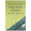 Türkçe Çevirileriyle Arapça Seçme Hikayeler-4