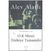O.K. Musti Türkiye Tamamdır / Alev Alatlı  Everest Yayın