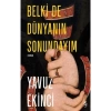 Belkide Dünyanın Sonundayım  Yavuz Ekinci  Everest