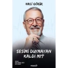 Sesimi Duymayan Kaldı Mı  Naci Görür  Masa Yayın
