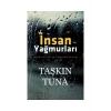 İnsan Yağmurları. Taşkın Tuna   Şule Yayın