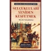 Selçukluları Yeniden Keşfetmek