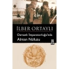 Osmanlı İmparatorluğunda Alman Nüfuzu- İlber Ortaylı-Timaş