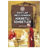 Dostlar Meclisinden Hikmetli Sohbetler Çelik