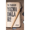 Ya Tarihin Yazmadıkları  Harun Tuncer  Çamlıca Yayaın