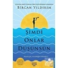 Şimdi Onlar Düşünsün  Bircan Yıldırım  Destek Yayın