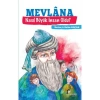 Mevlana Nasıl Büyük İnsan Oldu Boyalıkuş
