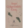 Arşın Gölgesindeki Genç - Nureddin Yıldız - Tahlil