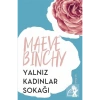 Yalnız Kadınlar Sokağı  Maeve Bınchy   Dex