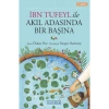 İbn Tufeyl İle Akıl Adasında Bir Başına  Ketebe