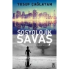 Sosyolojik Savaş. Yusuf Çağlayan   Timaş