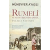 Rumeli Ve Muhteşem İstanbul  Münevver Ayaşlı  Timaş