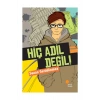 Hiç Adil Değil   Günışığı
