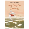 Hoş Şeyler Zamanı  Said Edip Akdağ Hayykitap