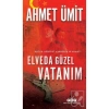 Elveda Güzel Vatanım Ahmet Ümit Yapı Kredi