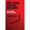 Gece Yarısı Tutuklanmayı Beklemek Bir Uygur Şairin Soykırım Tanıklıkları Tahir Hamut İzgil