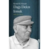 DAĞI DELEN IRMAK - KEMAL H. KARPAT - TİMAŞ