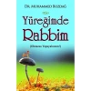 YÜREĞİMDE RABBBİM OLMAZSA YAPAYALNIZIM