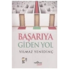 BAŞARIYA GİDEN YOL - YILMAZ YENİDİNÇ - YEDİVEREN