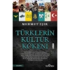 TÜRKLERİN KÜLTÜR KÖKENİ. MEHMET IŞIK  Y VEREN