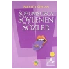 Sorumsuzca Söylenen Sözler-4.Mevlüt Özcan