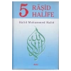 5 Raşid Halife-İthal Kağıt / H.Muhammed Halid Beka Yay.