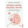 Gitmelimiyim Kalmalımıyım  Hakan Mengüç  Destek Yayın