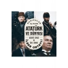 Dakikalar İçinde Atatürk Ve Dünyası İlber Ortaylı
