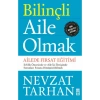 Bilinçli Aile Olmak. Nevzat Tarhan Timaş
