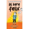 İki Kere Felix  Sally Harris  Carpe dıem