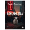 REKLAMI ATLA SERAY ŞAHİNER DOĞAN KİTAP