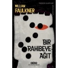 BİR RAHİBEYE AĞIT WILLIAM FAULKNER YAPI KREDİ
