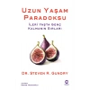 Uzun Yaşam Paradoksu İleri Yaşta Genç Kalmanın Sırları  Dr Steven Gundry  Nova