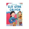 ELİF GİTAR ÇALIYOR  SELİMER