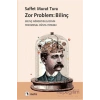 Zor Problem Bilinç Saffet Murat Tura Metis
