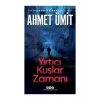 Yırtıcı Kuşlar Zamanı Ahmet Ümit Yapı Kredi