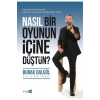 NASIL BİR OYUNUN İÇİNE DÜŞTÜN BURAK DALGÜL KİTAPİTA