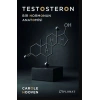 TESTOSTERON BİR HORMONUN ANATOMİSİ CAROLE HOOVEN DİPLOMAT YAYIN