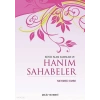 BÜYÜK İSLAM KADINLARI VE HANIM SAHABELER MEHMED EMRE- ÇELİK YAYINEVİ