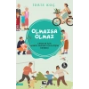 Olmazsa Olmaz İdris Koç Çınaraltı