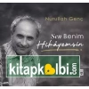 Sen Benim Hikâyemsin – Şiir – Nurullah Genç (Timaş)
