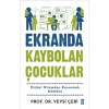 Ekranda Kaybolan Çocuklar: Dijital Otizmden Kurtulmak Mümkün – Veysi Çeri (Timaş)