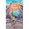 Çok Uzak Değil Faruk Yıldız Erdem Çocuk