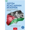 Zeytin Ağaçlarının Arasında Filistin Direniş Edebiyatından Portreler Peren Birsaygılı Far