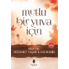 Mutlu Bir Yuva İçin Mehmet Yaşar Kandemir Tahlil Yay