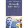 Bozgunda Fetih Rüyası-B.Boy / B.Ayvazoğlu Kapı Yayın