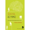 Sosyal Beynimiz Nicole Strüber Eksik Parça